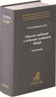 Obecné nařízení o ochraně osobních údajů: Komentář - Kniha
