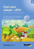 Čtyři roční období Léto: Činnosti a aktivity pro čtyři roční období v MŠ - Kniha
