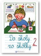 Do školy zo škôlky 2 - Kniha