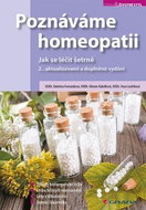 Poznáváme homeopatii: Jak se léčit šetrně - Kniha