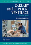 Základy umělé plicní ventilace: 4. rozšířené vydání - Kniha