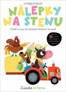 Nálepky na stenu Zvieratká na farme: Ozdob si svoju izbu úžasnými nálepkami na stenu! - Kniha