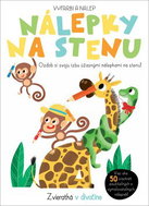Nálepky na stenu Zvieratká v divočine: Ozdob si svoju izbu úžasnými nálepkami na stenu! - Kniha