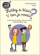 Holky a kluci V čem je rozdíl?: A všechny další otázky na téma, jak zatočit s nejrozšířenějšími mýty - Kniha