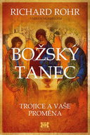 Božský tanec: Trojice a vaše proměna - Kniha