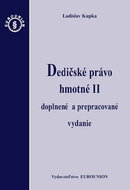 Dedičské právo hmotné II: doplnené a prepracované vydanie - Kniha