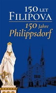 150 let Filipova/150 Jahre Philippsdorf - Kniha