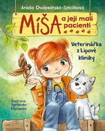 Míša a její malí pacienti Veterinářka z Lipové kliniky - Kniha