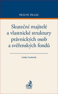 Skuteční majitelé a vlastnické struktury právnických osob a svěřenských fondů: Rozkrývání, evidence  - Kniha