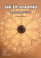 Jak žít snadněji: Recepty pro život - Kniha