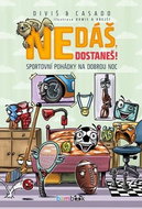 Nedáš, dostaneš!: Sportovní pohádky na dobrou noc - Kniha