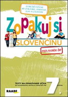 Zopakuj si slovenčinu: Testy na opakovanie učiva zo slovenského jazyka a literatúry pre 7. ročník - Kniha