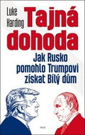 Tajná dohoda: Jak Rusko pomohlo Trumpovi získat Bílý dům - Kniha