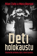 Deti holokaustu: Skutočné príbehy tých, ktoré prežili - Kniha