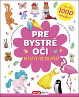 Pre bystré oči Aktivity pre dievčatá - Kniha