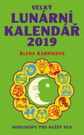 Velký lunární kalendář 2019: Horoskopy pro každý den - Kniha
