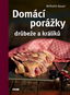 Domácí porážky drůbeže a králíků - Kniha