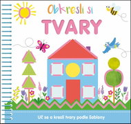 Obkresli si Tvary: Uč se a kresli tvary podle předlohy - Kniha