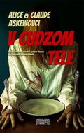V cudzom tele: Slávny krotiteľ duchov Aylmer Vance rieši paranormálne záhady. - Kniha