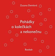 Pohádky o kolečkách a nekonečnu - Kniha