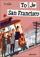 To je San Francisco - Kniha