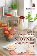 Nový encyklopedický slovník gastronomie, L–Ž: 2. díl - Kniha