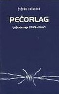 Pečorlag: Útěk do ráje (1939 - 1942) - Kniha