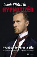 Hypnotizér: Hypnóza, její moc a síla - Kniha