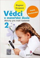 Vědci v mateřské škole 2: Aktivity pro malé badatele - Kniha