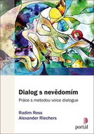 Dialog s nevědomím: Práce s metodou voice dialogue - Kniha