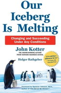 Our Iceberg is Melting: Changing and Succeeding Under Any Conditions - Kniha