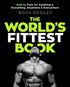 The World's Fittest Book: How to Train for Anything and Everything, Anywhere and Everywhere - Kniha