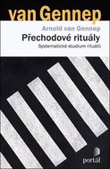 Přechodové rituály: Systematické studium rituálů - Kniha