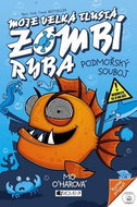 Moje velká tlustá zombí ryba Podmořský souboj - Kniha