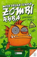 Moje velká tlustá zombí ryba Zpackaný pokus - Kniha