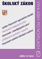 Školský zákon: Vyhlášky po novelách - Kniha