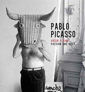 Pablo Picasso Vášeň a vina: Passion and Guilty - Kniha