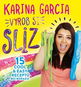Karina Garcia Vyrob si sliz: 15 cool & easy receptů bez boraxu! - Kniha
