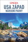 USA západ národní parky: Úžasné fotografie, Zajímavé souvislosti, Podrobné mapy - Kniha
