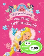 Rozprávky o princeznách: Moje prvé čítanie - Kniha
