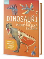 Dinosauři a další prehistorická zvířata - Kniha