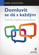 Domluvit se dá s každým: Techniky úspěšné komunikace - Kniha