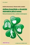 Asthma bronchiale a chronická obstrukční plicní nemoc: Možnosti komplexní léčby z pohledu fyzioterap - Kniha