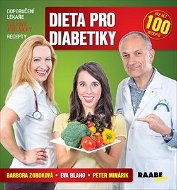 Dieta pro diabetiky: Doporučení lékaře, vzorové jídelníčky, recepty - Kniha