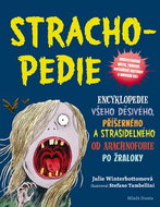 Stracho-pedie: Encyklopedie všeho děsivého, příšerného a strašidelného - Kniha