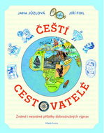 Čeští cestovatelé: Známé i neznámé příběhy dobrodružných výprav - Kniha