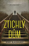 Ztichlý dům: Řekli jí, že zabila svého syna. Ale co když jí lhali? - Kniha