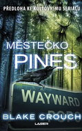 Městečko Pines: Předloha ke kultuvnímu seriálu - Kniha