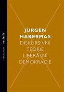Diskursivní teorie liberální demokracie - Kniha