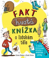 Fakt hustá knížka o lidském těle - Kniha